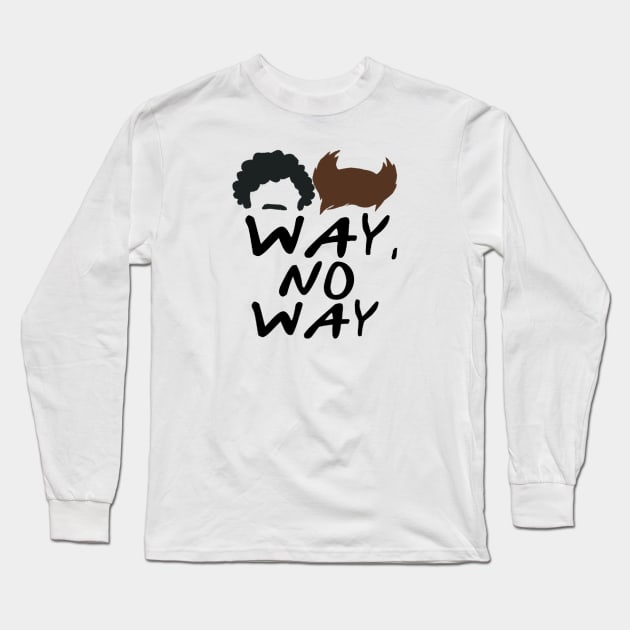 Way, No Way Long Sleeve T-Shirt by sunkissed